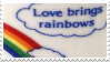 Stamp with a mug that reads 'Love brings rainbows' with a rainbow