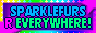 Sparklefurs R Everywhere!